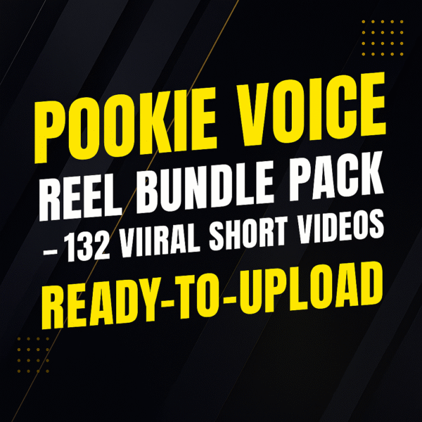Pookie Voice Reel Bundle Pack – 132 Viral Short Videos (Ready-to-Upload)